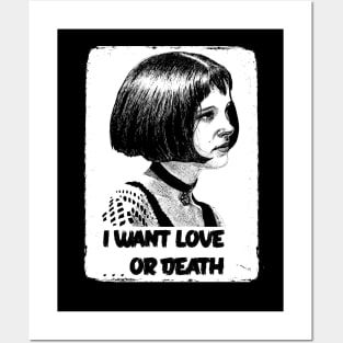 I want love... or Death Posters and Art